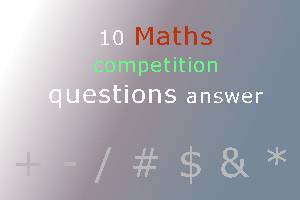 10 Maths competition questions answer - 8